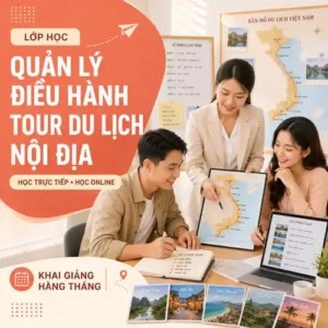 lớp quản lý điều hành tour du lịch nội địa